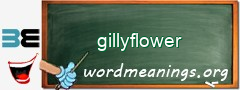 WordMeaning blackboard for gillyflower